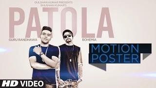 'Patola' Motion Poster | Guru Randhawa ft. Bohemia