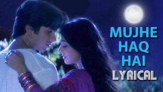 Mujhe Haq Hai - Full Song with Lyrics - Vivah (2006) - Shahid Kapoor, Amrita Rao