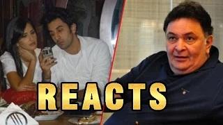 Rishi Kapoor REACTS On Ranbir's Separation