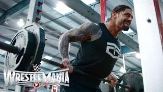 Roman Reigns' WrestleMania workout