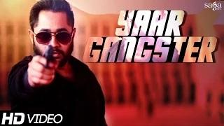 Yaar Gangster - Latest Punjabi Song | Sukhy Maan