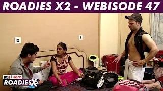 MTV Roadies X2 - Webisode #47 - Ajay blames Hussain for not performing