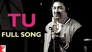 Tu (Full Song) - Dum Laga Ke Haisha - Ayushmann Khurrana