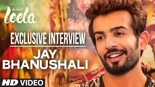 Jay Bhanushali Interview | Ek Paheli Leela