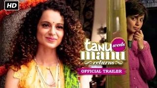 Tanu Weds Manu Returns Official Trailer (2015) - Kangana Ranaut, R. Madhavan