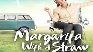 'Margarita with a straw' [2015] Full Movie Public | Kalki Koechlin Watch Out !
