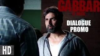 Gabbar Is On A Mission - Dialogue Promo 5 | Starring Akshay Kumar & Shruti Haasan | 1st May, 2015