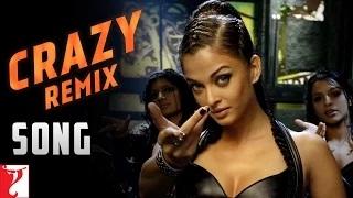 Crazy (Remix Song) - Dhoom:2