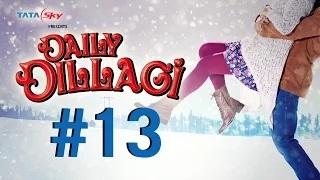 Film 13 - Daily Dillagi: Daily Milenge Pyaar Toh Hoga Hi.