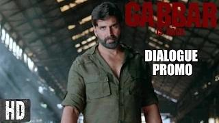 The Fear of Gabbar (Dialogue Promo 8) - Starring Akshay Kumar | 1st May, 2015