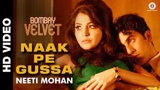 Naak Pe Gussa Song - Bombay Velvet (2015) - Ranbir Kapoor, Anushka Sharma & Karan Johar | Amit Trivedi