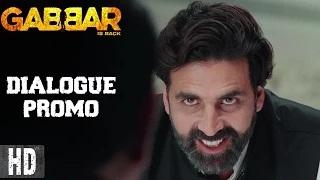 Gabbar Is Back - DIALOGUE PROMO 12 - Starring Akshay Kumar - In Cinemas Now