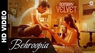 Behroopia Song - Bombay Velvet (2015) - Mohit Chauhan & Neeti Mohan | Anushka Sharma & Ranbir Kapoor