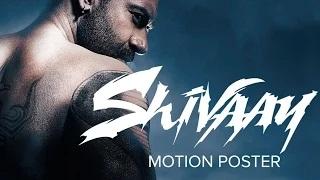 Shivaay - Official Motion Poster | Ajay Devgn