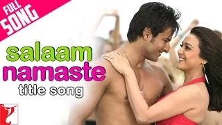 Salaam Namaste - Full Title Song