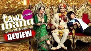 Tanu Weds Manu Returns Review - Kangana Ranaut & R. Madhavan