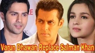 Varun Dhawan Replace Salman Khan In 'Shuddhi' with Alia Bhatt