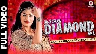 Ring Diamond Di | Madhuri | Akriti Kakkar & Santokh Singh
