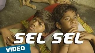 Sel Sel (Tamil Video Song) - Kaakka Muttai | Dhanush | G.V.Prakash Kumar | Fox Star Studios