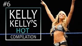 WWE Diva Kelly Kelly's HOT Compilation- 6