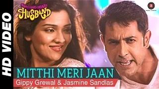 Mitthi Meri Jaan Song - Second Hand Husband (2015) | Dharamendra, Gippy Grewal & Tina Ahuja