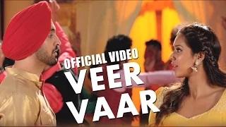 Veervaar - Sardaarji (Latest Punjabi Song) | Diljit Dosanjh | Neeru Bajwa | Mandy Takhar