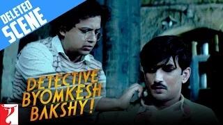 Detective Byomkesh Bakshy [Deleted Scene 3]