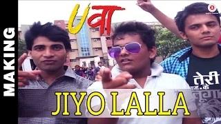 Making Of Jiyo Lalla - Uvaa | Jasraj Joshi | Praveen - Manoj