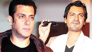 Salman JEALOUS Of Nawazuddin Siddiqui?