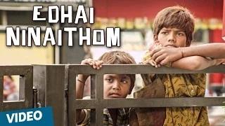 Edhai Ninaithom (Tamil Video Song) - Kaakka Muttai | Dhanush | G.V.Prakash Kumar | Fox Star Studios