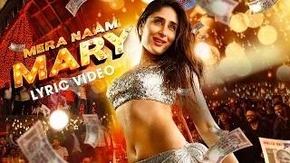 Mera Naam Mary Lyric Video - Kareena Kapoor Khan, Sidharth Malhotra