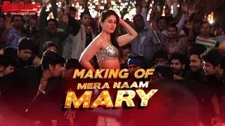 Making Of Mera Naam Mary - Brothers | Kareena Kapoor Khan, Sidharth Malhotra