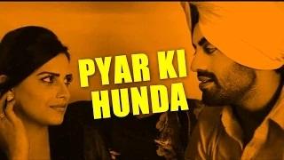 Latest Punjabi Song - Pyar Ki Hunda | Anantpal Billa | Leather Life |