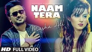 Punjabi Romantic Song | Masha Ali : Naam Tera Full Video |
