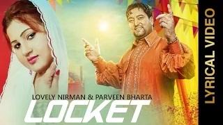 New Punjabi Song | Locket - (Lyrical Video) - Lovely Nirman & Parveen Bharta