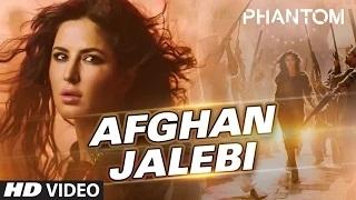 Afghan Jalebi [Ya Baba] Song - Phantom (2015) - Saif Ali Khan, Katrina Kaif