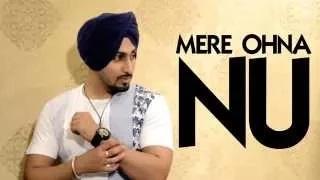 Latest Punjabi Song | Mere Ohna Nu | Anmol Preet |