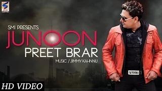 New Punjabi Songs || Junoon || Preet Brar