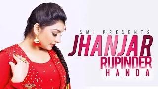 Jhanjar | Rupinder Handa | HD Video | New Punjabi Songs