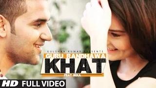 New Punjabi Song | 'Khat' Full Video Song | Ikka | Guru Randhawa