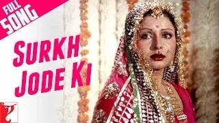Surkh Jode Ki - Full Song - Kabhi Kabhie [Old is Gold]