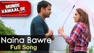 Naina Baawre - New Punjabi Songs - Amrinder Gill - Mandy Takhar