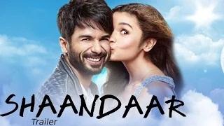 Shaandaar Official Trailer 2015 ft Shahid Kapoor & Alia Bhatt RELEASES