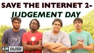AIB : Save The Internet 2 - Judgement Day