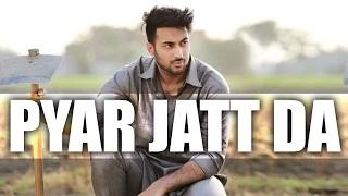 Latest Punjabi Song | Pyar Jatt Da | Maninder Kailey
