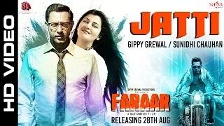 Jatti | Gippy Grewal | Sunidhi Chauhan | Faraar | New Punjabi Songs