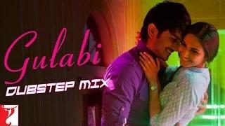 Gulabi Dubstep Mix - Shuddh Desi Romance
