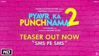 Pyaar Ka Punchnama 2 Teaser - SMS pe SMS