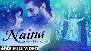 Latest Punjabi Song | Jonny Sufi: Naina Full Video Song | Parveen Mettu