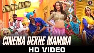 Cinema Dekhe Mamma - Singh Is Bliing Ft. Akshay Kumar & Amy Jackson